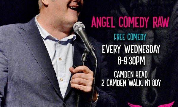 Angel Comedy RAW Wednesdays (Free)
