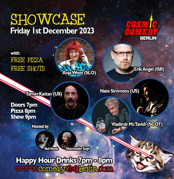 Cosmic Comedy Club Berlin : Showcase / Friday 1st December 2023