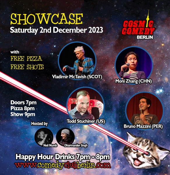 Cosmic Comedy Club Berlin : Showcase / Saturday 2nd December 2023
