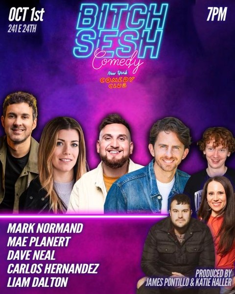 Bitch Sesh ft: Mark Normand, Dave Neal, Liam Dalton, Mae Planert