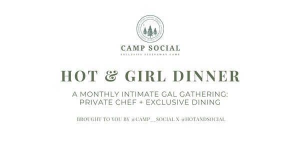 Hot & Girl Dinner, Oct 10th!