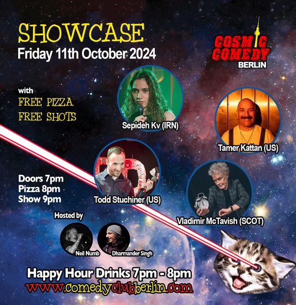 Cosmic Comedy Club Berlin : Showcase / Friday 11th October 2024