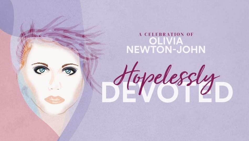 Hopelessly Devoted: A Celebration Of Olivia Newton-John