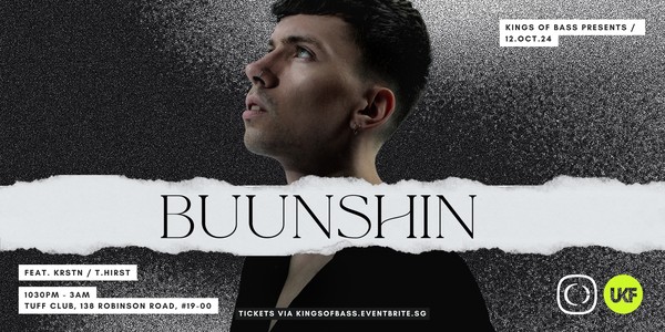 Kings of Bass presents BUUNSHIN (UKF / Critical / Mau5trap, NL)