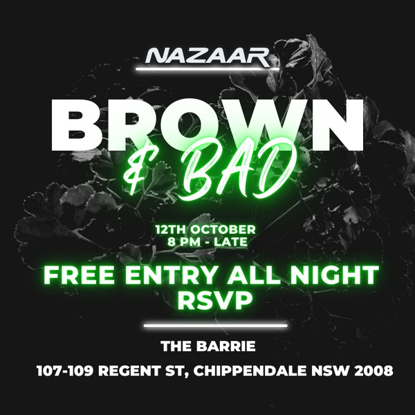 Brown and Bad - Nazaar Events