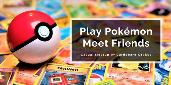 Pokémon Trading Card Game Meet-Up For Casuals