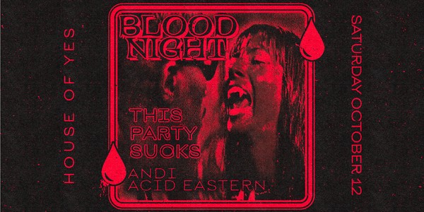 BLOOD NIGHT: The Vampire Ball • Andi • Acid Eastern