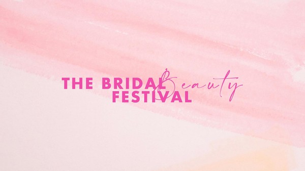 The Bridal Beauty Festival 2024