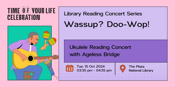 Wassup? Doo-wop! Ukulele Reading Concert with Ageless Bridge