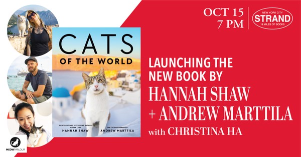 Hannah Shaw & Andrew Marttila + Christina Ha: Cats of the World