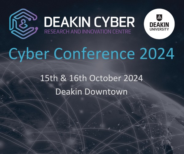 Deakin Cyber Conference 2024