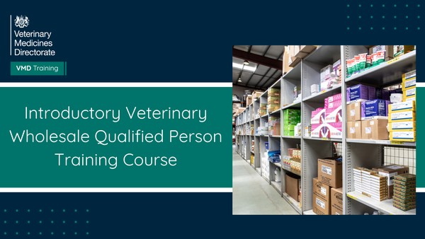 Introductory Veterinary Wholesale Qualified Person Training Course