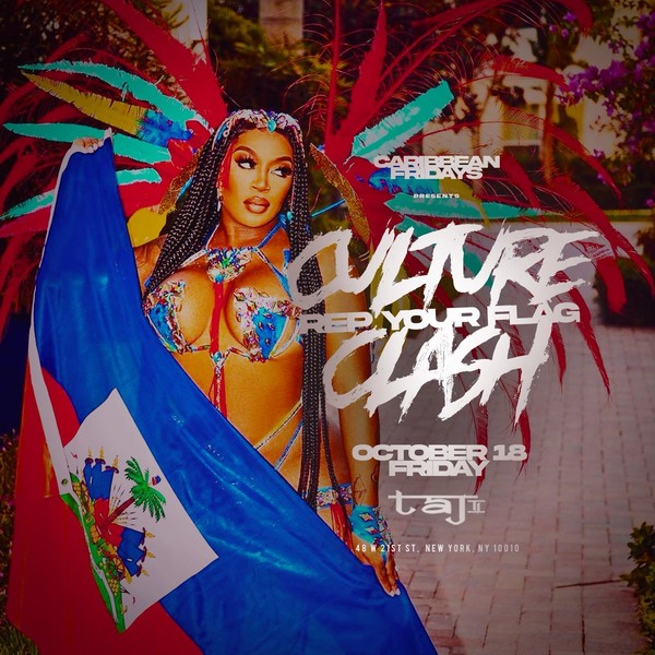 Caribbean Fridays Presents Culture Clash Rep Your Flag  @  Taj