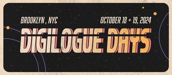 Digilogue Days 2024 - October 18th and 19th - Brooklyn, NYC