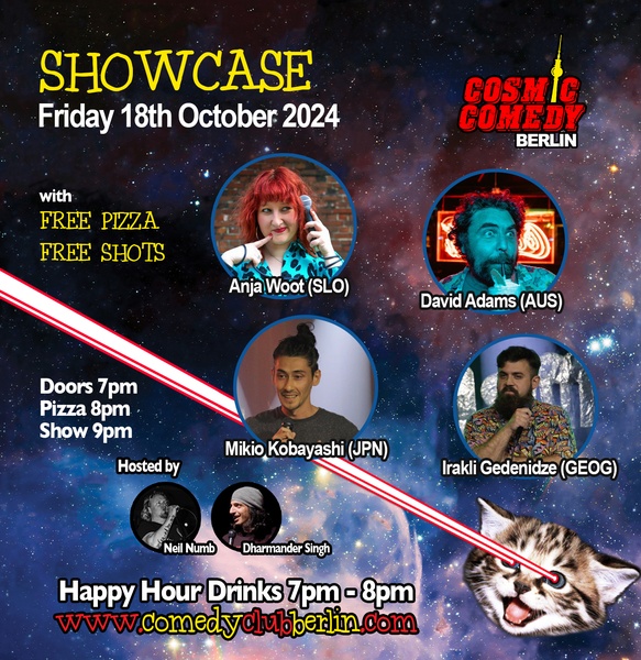 Cosmic Comedy Club Berlin : Showcase / Friday 18th October 2024