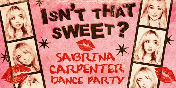 ISN'T THAT SWEET - SABRINA CARPENTER DANCE PARTY