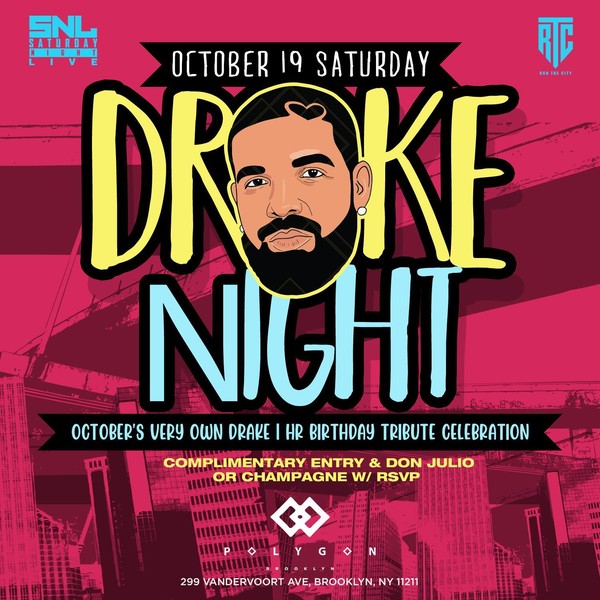 Saturday Night Live Presents Drake Night Out at Polygon in Brooklyn