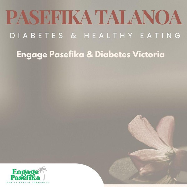 FREE Pasefika Diabetes and Healthy Eating Talanoa Session