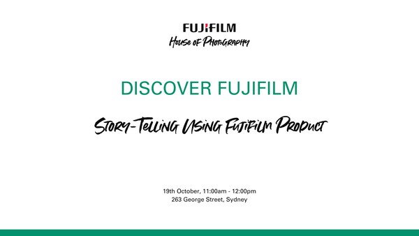 Discover Fujifilm: Story-Telling Using Fujifilm Product