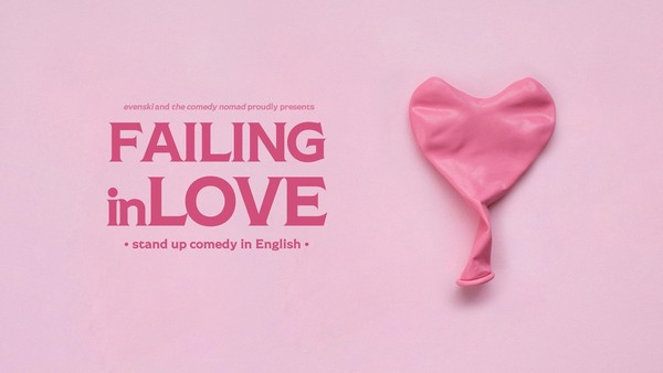 Failing in Love • Vienna • Stand up Comedy in English