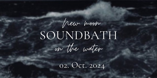 New Moon Soundbath on the Water