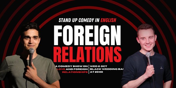 Foreign Relations - Stand Up Comedy Show in English