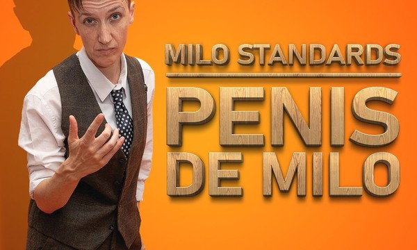 Milo Standards: Penis De Milo