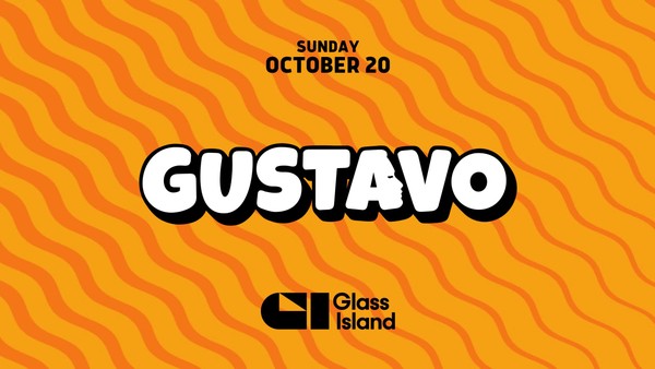 Glass Island - GUSTAVO pres. HOUSE ON THE HARBOUR - Sun 20 Oct 2024