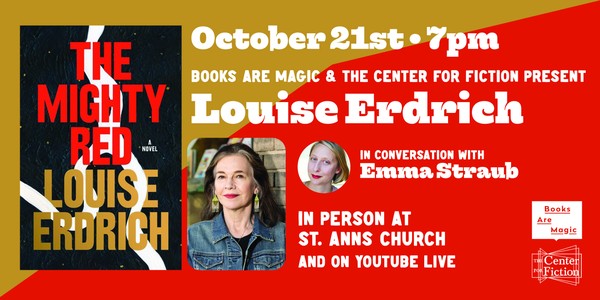 Offsite: Louise Erdrich: The Mighty Red w/ Emma Straub