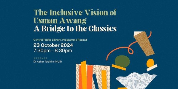 The Inclusive Vision of Usman Awang | A Bridge to the Classics