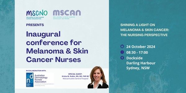 Inaugural Conference for Melanoma & Skin Cancer Nurses