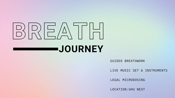 Breath Exploration and Psychedelic Sound Journey: Breathwork & Instruments