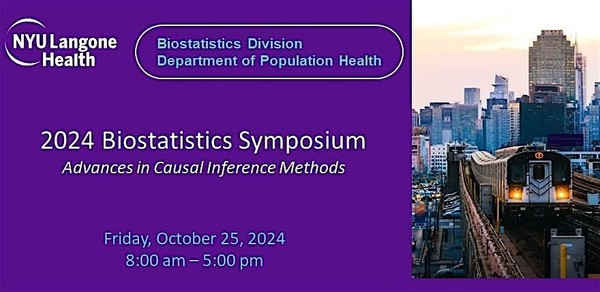 NYU Langone Biostatistics Symposium: Advances in Causal Inference Methods