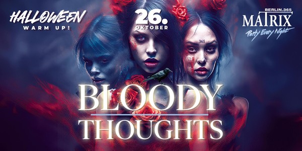 BLOODY THOUGHTS - HALLOWEEN WARM UP!