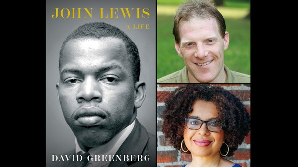 John Lewis: A Life David Greenberg in Conversation with Rachel L. Swarns