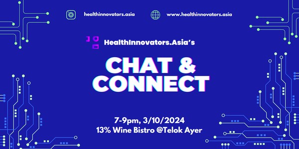 Singapore HealthInnovators.Asia: Chat & Connect