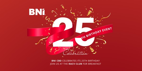 BNI CBD 25th Birthday Breakfast Extravaganza