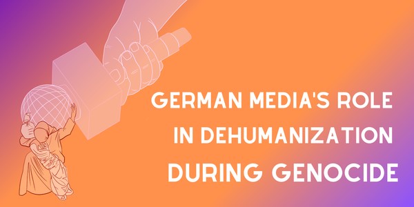 German Media's Role in Dehumanization During Genocide