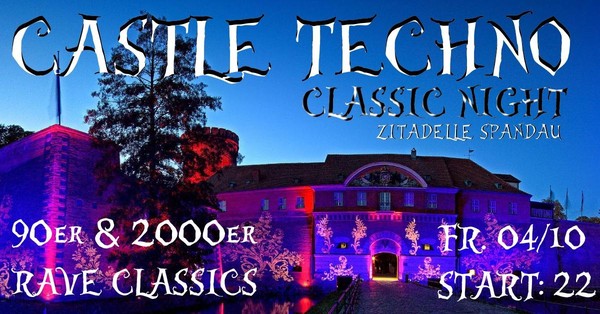 CASTLE TECHNO CLASSIC NIGHT IM ZITA CLUB AUF DER ZITADELLE SPANDAU