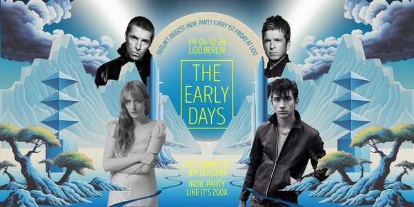 The Early Days • Indie-Party Like It's 200X • Lido • Berlin