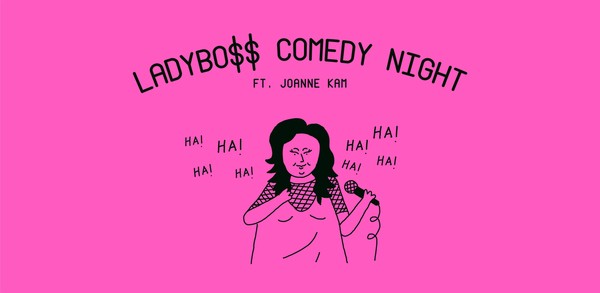 LADYBO$$ Comedy Night @ Monk's Brew Club! ft JOANNE KAM