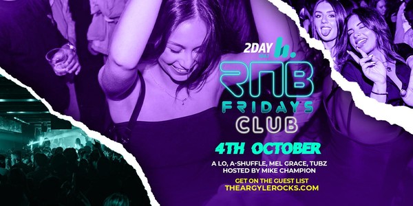 RNB Fridays Club @ The Argyle