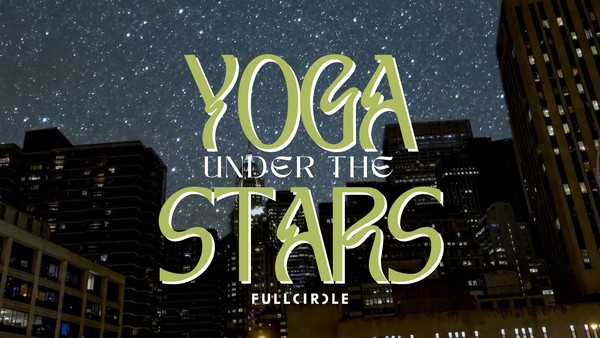 Yoga Under the Stars w/ FULLCIRCLE