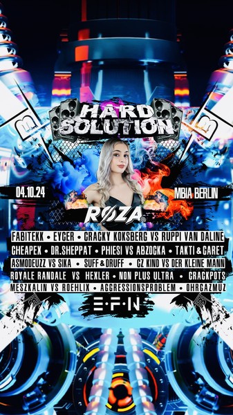 HARD SOLUTION with ROZA • FABITE KK • EYCER  • CRACKY KOKSBERG • RUPPI VAN DA LINE • CHEAPEX