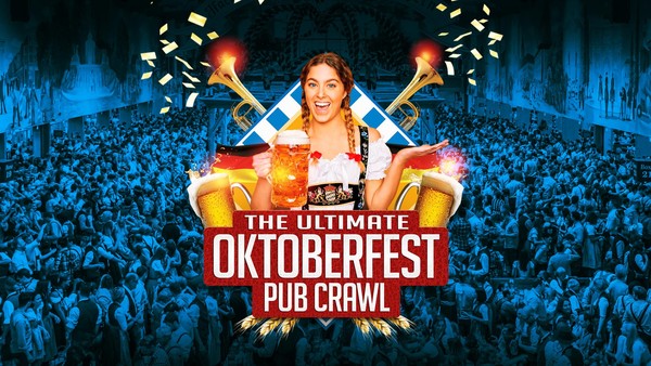 Big Night Out Pub Crawl | OKTOBERFEST | Saturday 5 October