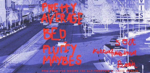 SHOEGAZE UP! PRETTY AVERAGE + BED + FLUFFY MAYBES