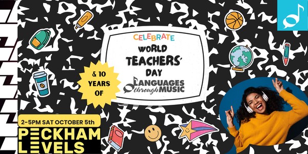 World Teachers' Day x 10 Years of Languages through Music