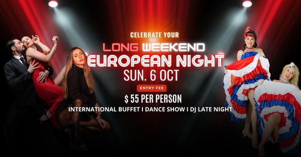 European Show Night- Unlimited Buffet, Dance Show & DJ