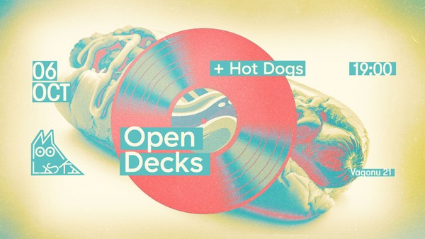 Open Decks - 06/10 - 19:00 + Hot Dogs