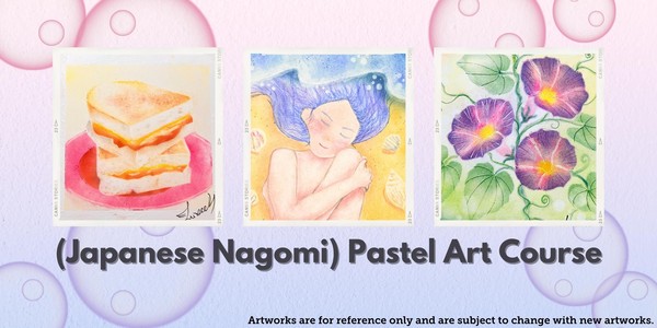 (Japanese Nagomi) Pastel Art Course by Zu Wee Ling - TP20241007PAC